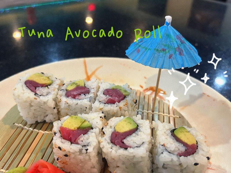 *Tuna Avocado Roll